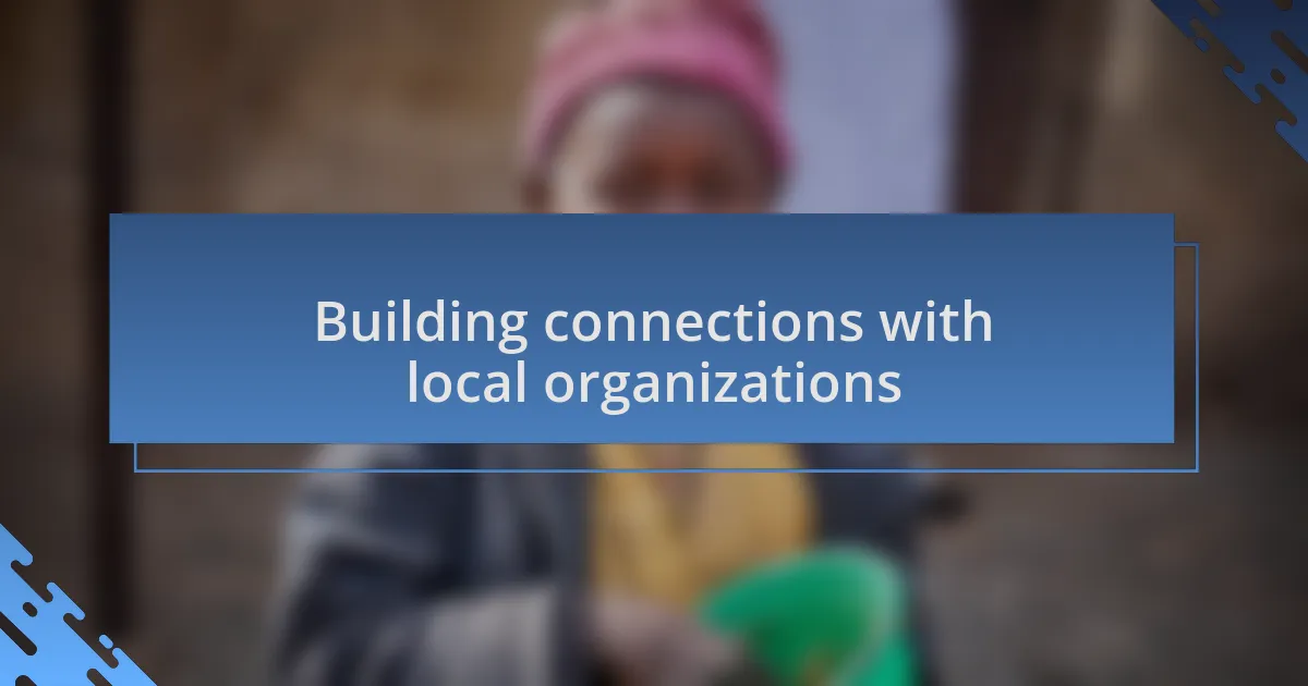 Building connections with local organizations