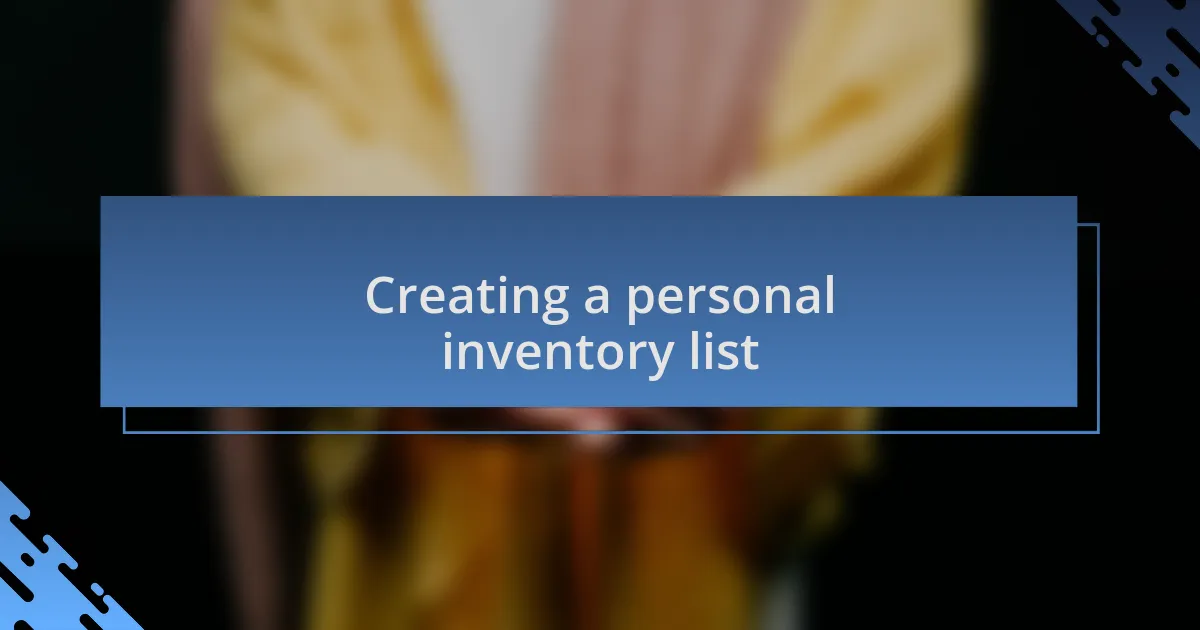 Creating a personal inventory list