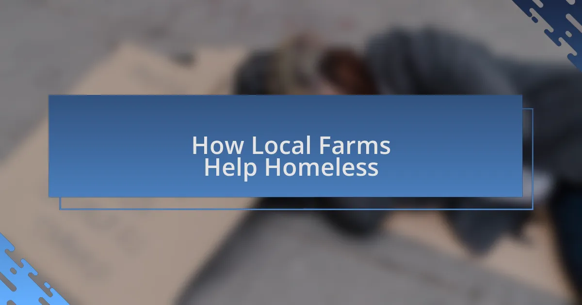 How Local Farms Help Homeless