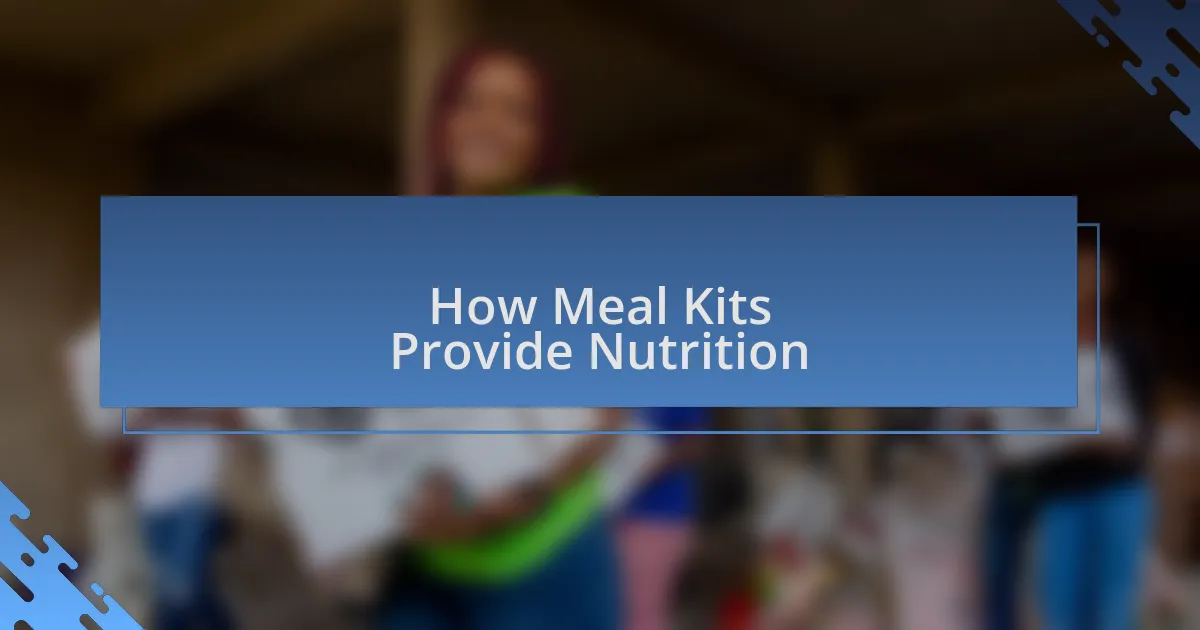 How Meal Kits Provide Nutrition