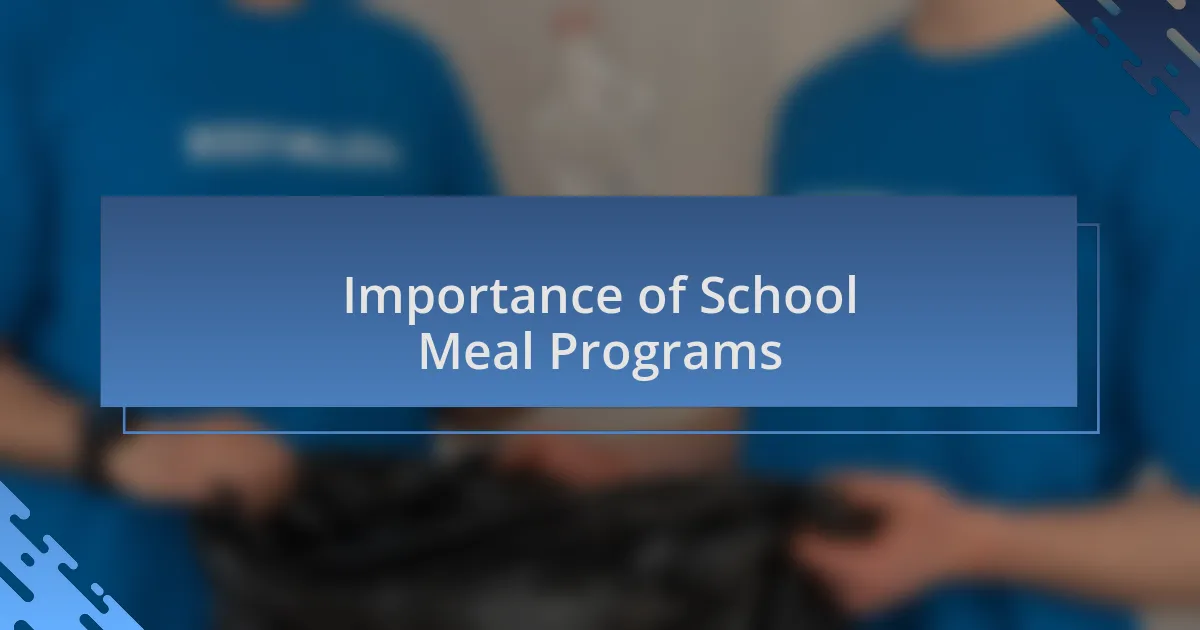 Importance of School Meal Programs