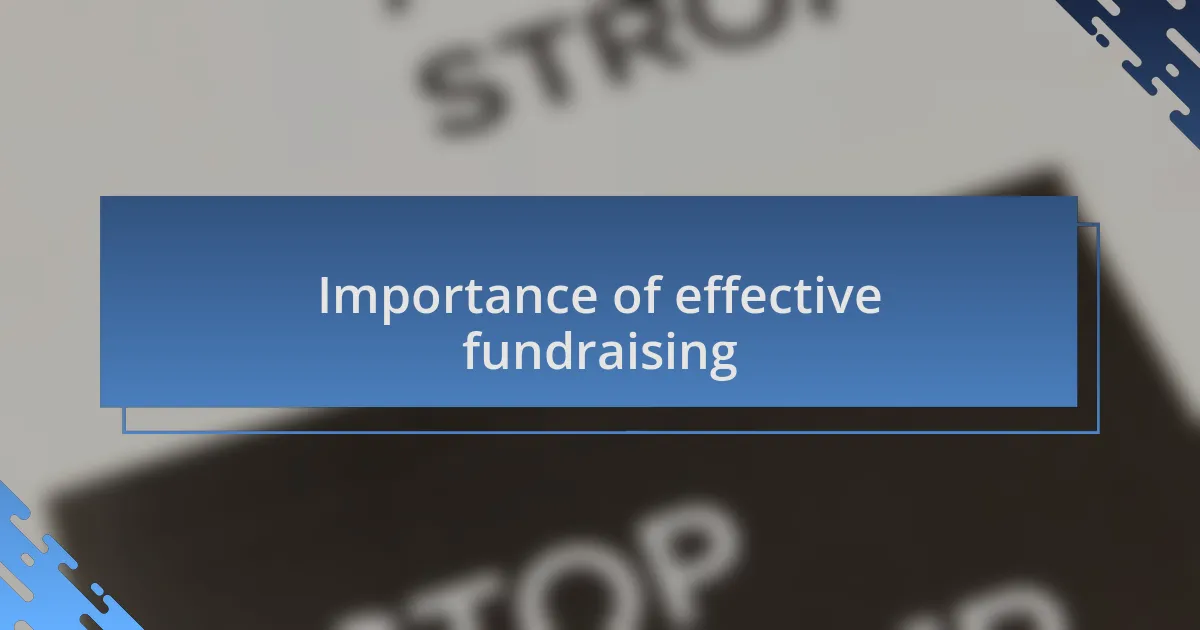 Importance of effective fundraising
