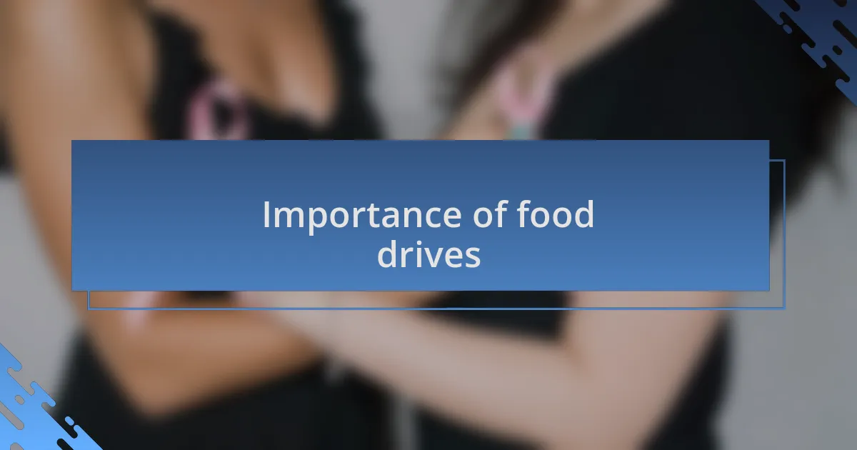 Importance of food drives