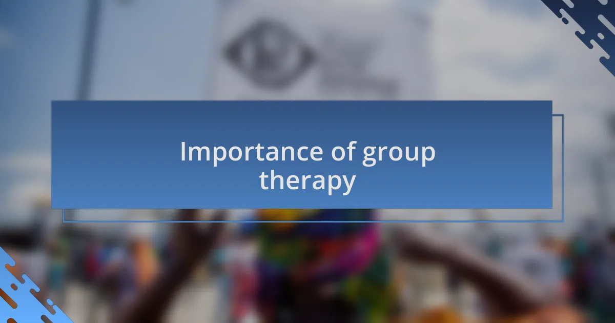 Importance of group therapy