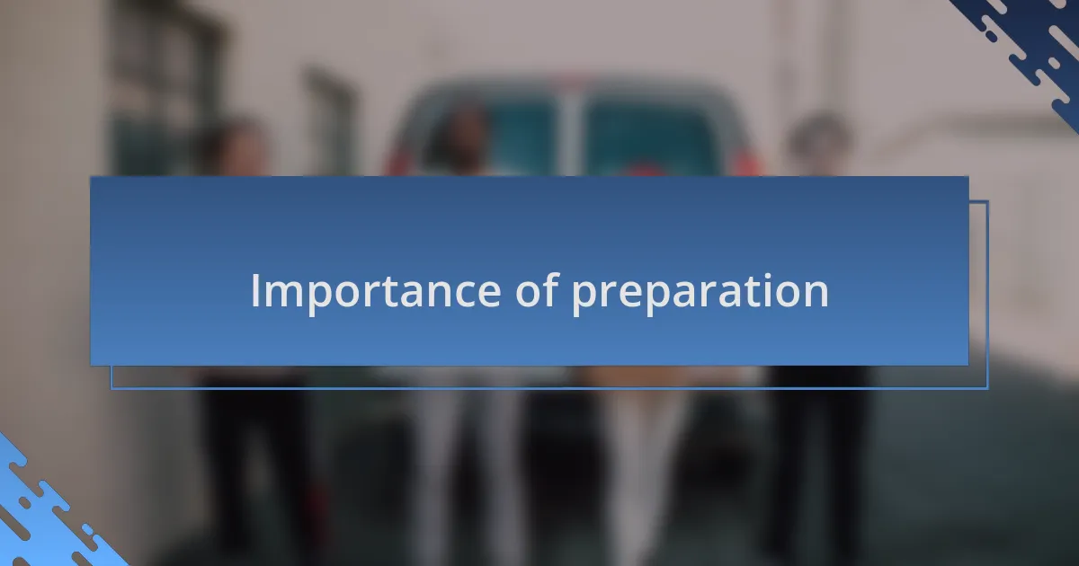 Importance of preparation