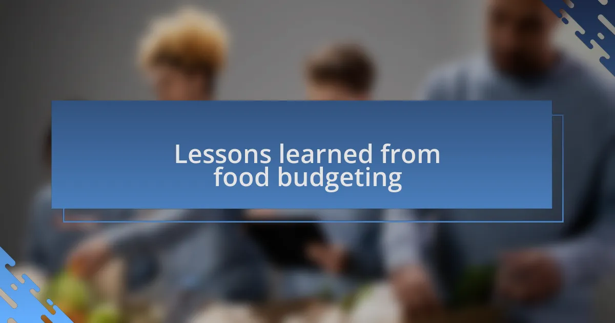 Lessons learned from food budgeting