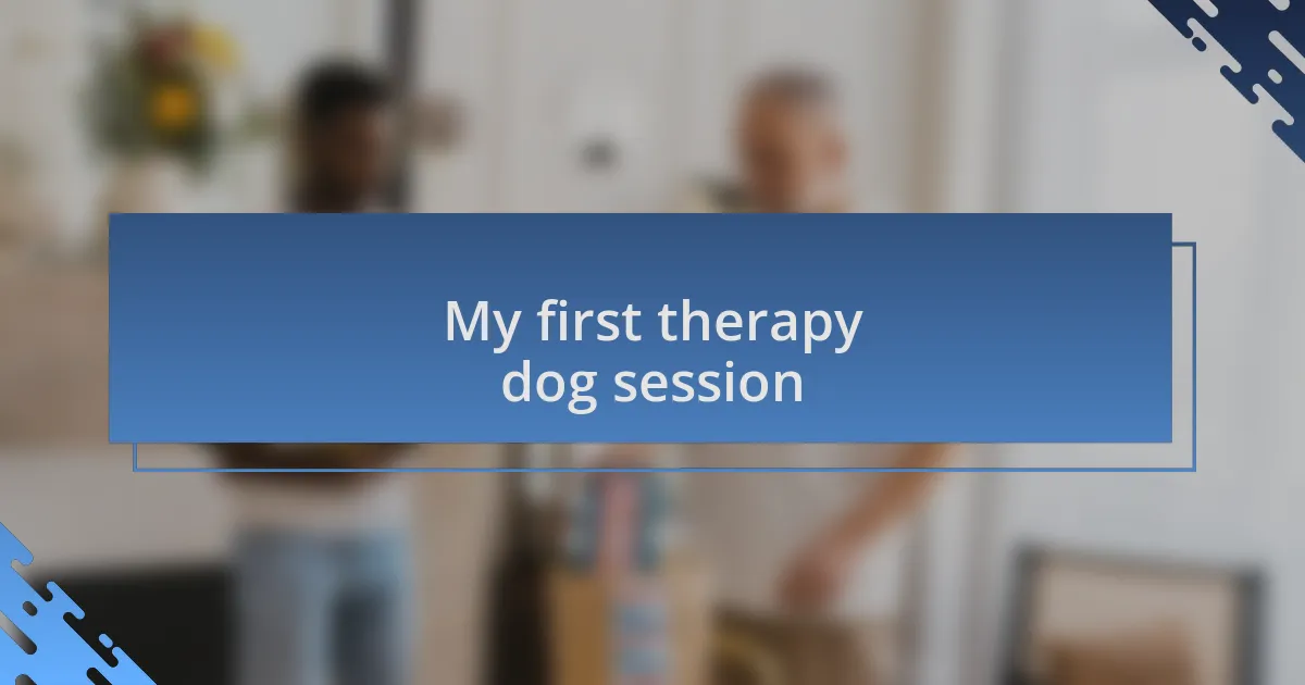 My first therapy dog session