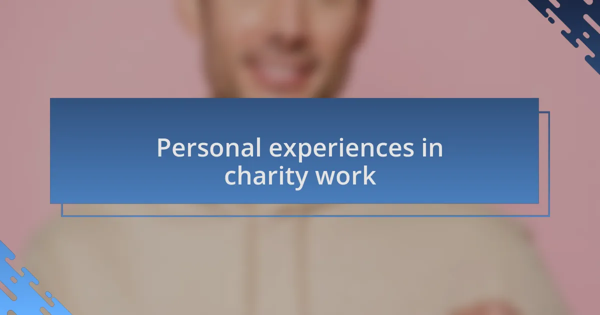 Personal experiences in charity work