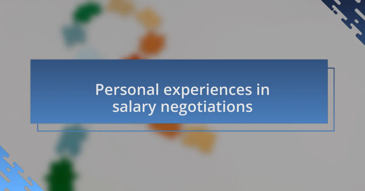 Personal experiences in salary negotiations