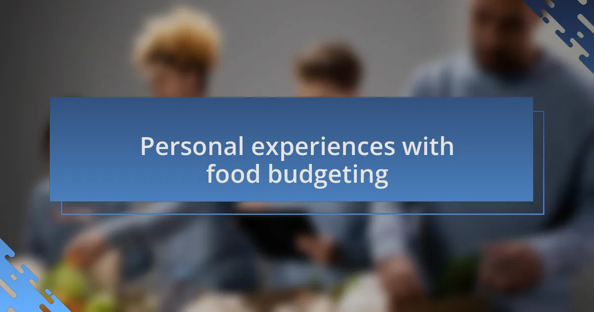 Personal experiences with food budgeting