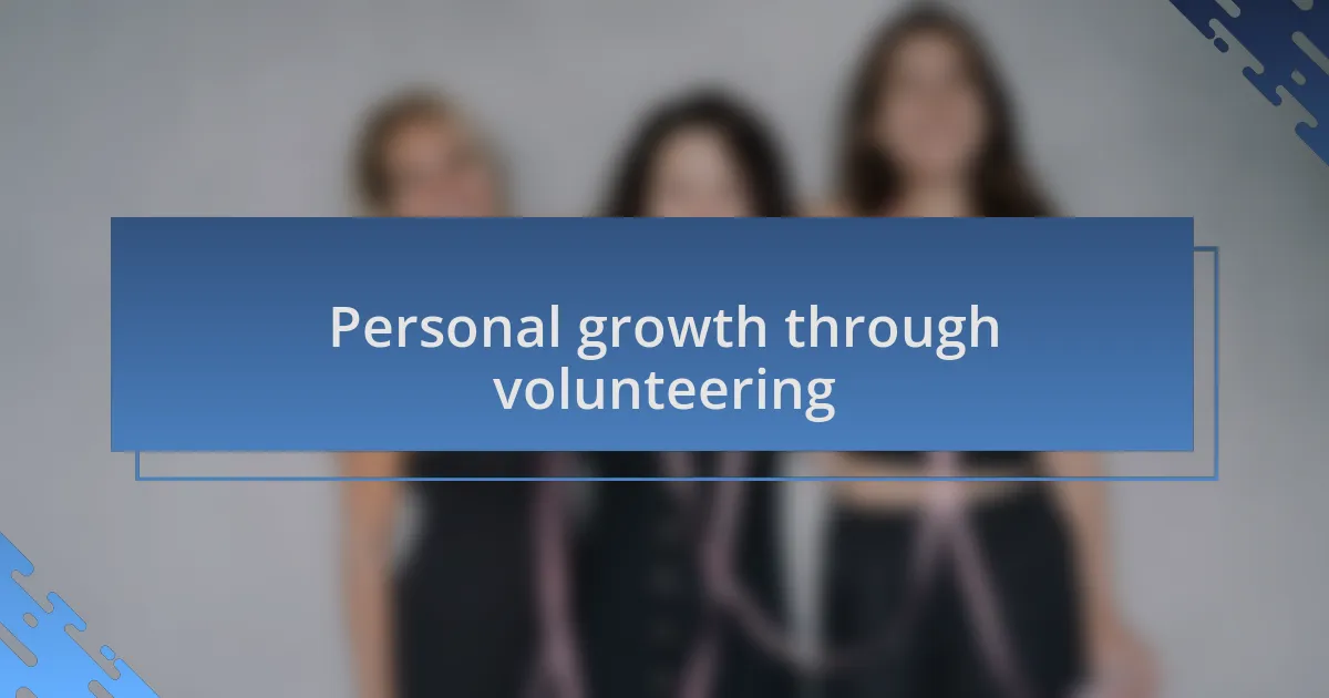 Personal growth through volunteering