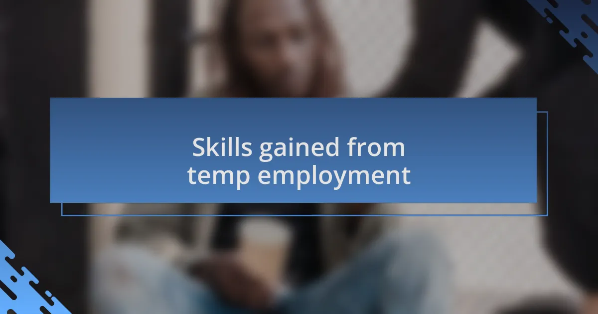 Skills gained from temp employment