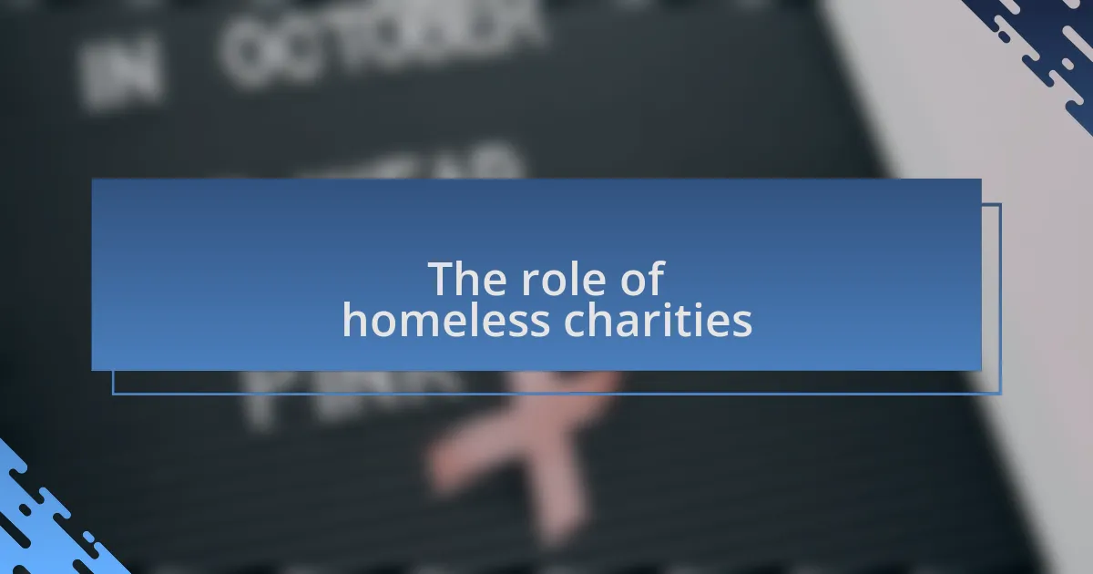 The role of homeless charities