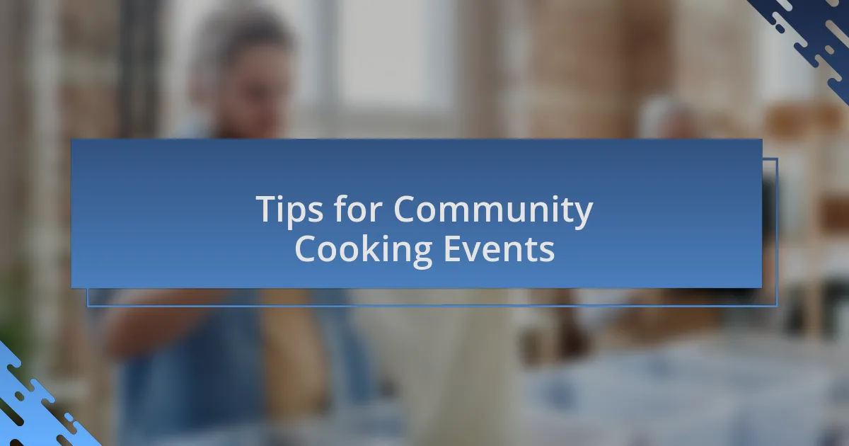 Tips for Community Cooking Events