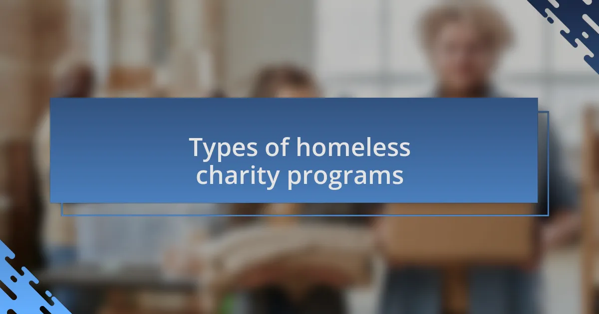 Types of homeless charity programs