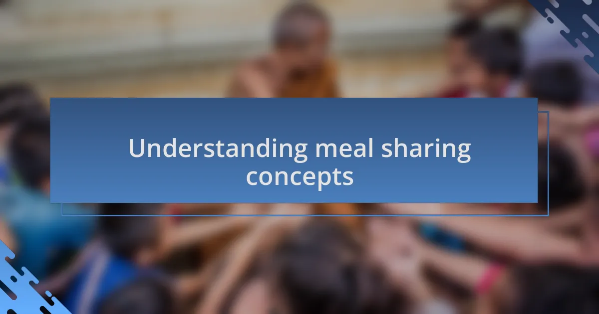 Understanding meal sharing concepts