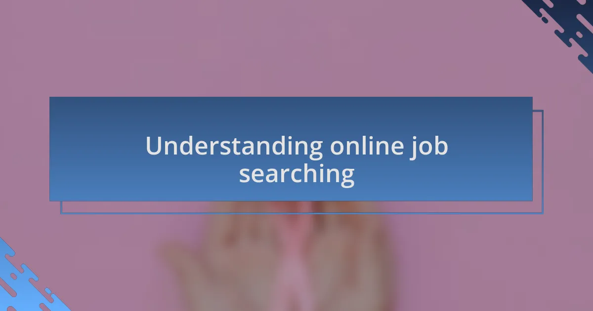Understanding online job searching